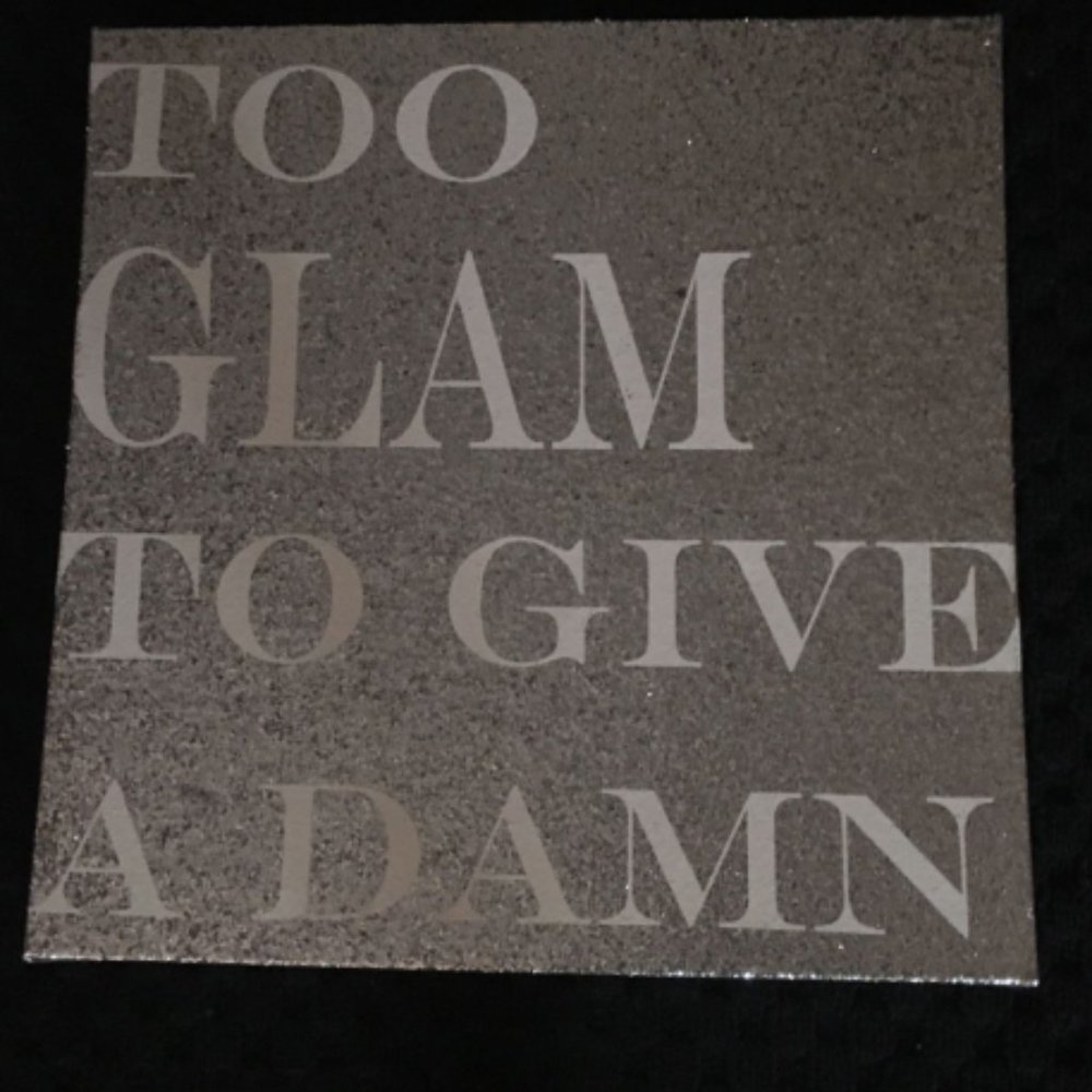 To Glam To Give A Damn - Wall Decor